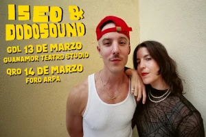 Iseo & Dodosound/ Ocesa