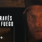 A Través del fuego / Apple TV+