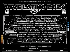 Vive Latino 2026 revela su cartel completo: conoce a los artistas que se presentarán