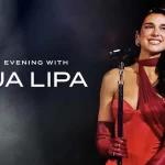 UNIVERSAL+ PRESENTA EL ESPECIAL MUSICAL “AN EVENING WITH DUA LIPA"